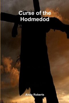 Curse of the Hodmedod - Roberts, Andy
