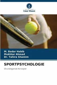 SPORTPSYCHOLOGIE - Habib, M. Badar;Ahmad, Mukhtar;Shamim, Dr. Tahira