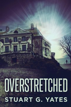 Overstretched - Yates, Stuart G.