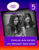 Computer Apps for Kids with Microsoft Office 2010