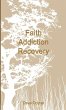 Faith Addiction Recovery - Bild 1