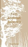 Faith Addiction Recovery
