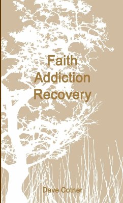 Faith Addiction Recovery - Cotner, Dave