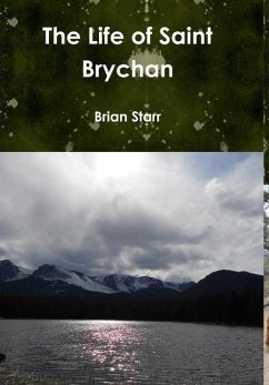 The Life of Saint Brychan - Starr, Brian