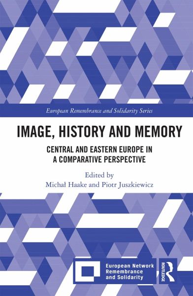 Image, History and Memory (eBook, ePUB) Image, History and Memory (eBook, ePUB)