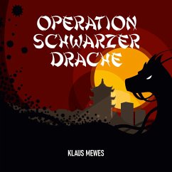 Operation Schwarzer Drache (MP3-Download) - Mewes, Klaus