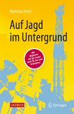 Auf Jagd im Untergrund (eBook, PDF)