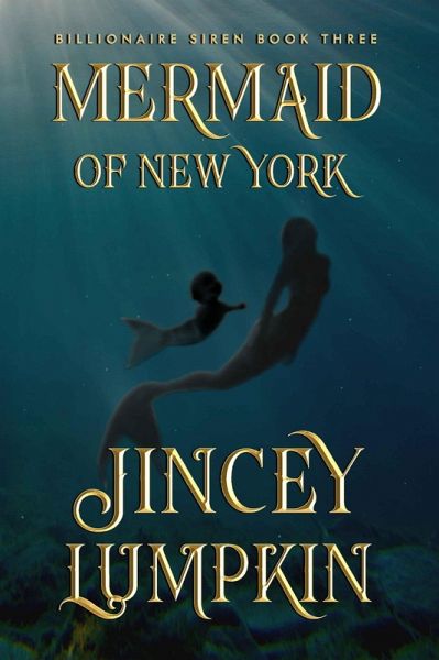 Mermaid of New York (Billionaire Siren, #3) (eBook, ePUB)