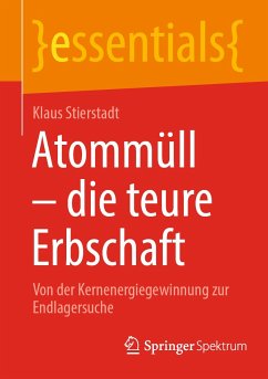 Atommüll - die teure Erbschaft (eBook, PDF) - Stierstadt, Klaus