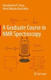 A Graduate Course in NMR Spectroscopy (eBook, PDF)