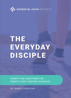 The Every Day Disciple (eBook, ePUB) - Christian, Randy