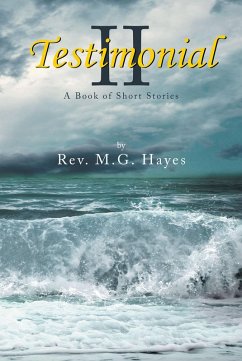 Testimonial II (eBook, ePUB) - Hayes, Rev. M. G.