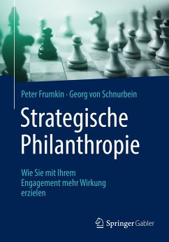 Strategische Philanthropie (eBook, PDF) - Frumkin, Peter; von Schnurbein, Georg