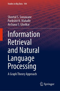 Information Retrieval and Natural Language Processing (eBook, PDF) - Sonawane, Sheetal S.; Mahalle, Parikshit N.; Ghotkar, Archana S.