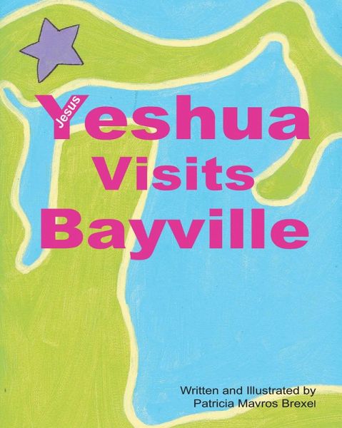 Yeshua (Jesus) Visits Bayville (eBook, ePUB)