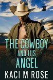 The Cowboy and His Angel (Cowboys of Rock Springs, Texas, #4) (eBook, ePUB)