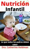 Nutrición Infantil: Lo que todos los padres deben saber (eBook, ePUB)
