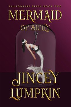 Cover Mermaid of Sicily (Billionaire Siren, #2) (eBook, ePUB)