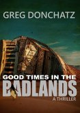 Good Times In The Badlands (eBook, ePUB)