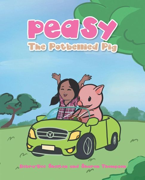 Peasy the Potbellied Pig (eBook, ePUB) Peasy the Potbellied Pig (eBook, ePUB)