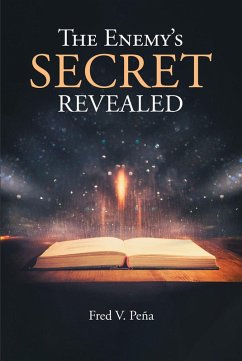 The Enemy's Secret Revealed (eBook, ePUB) - PeÃ±a, Fred V.