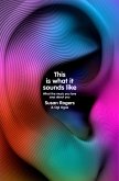 This Is What It Sounds Like (eBook, ePUB)