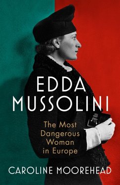 Edda Mussolini (eBook, ePUB) - Moorehead, Caroline