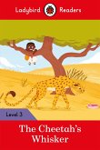 Ladybird Readers Level 3 - Tales from Africa - The Cheetah's Whisker (ELT Graded Reader) (eBook, ePUB)