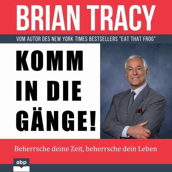 Komm in die Gänge! (MP3-Download) von Brian Tracy - Hörbuch bei bücher.de  runterladen