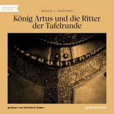 König Artus und die Ritter der Tafelrunde (MP3-Download)