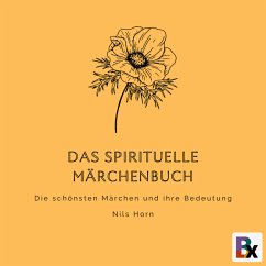 Das spirituelle Märchenbuch (MP3-Download) - Horn, Nils