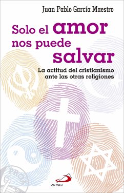 Solo el amor nos puede salvar (eBook, ePUB) - García Maestro, Juan Pablo