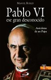Pablo VI, ese gran desconocido (eBook, ePUB)