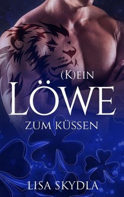 (K)ein Löwe zum Küssen (eBook, ePUB) - Skydla, Lisa