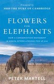 Flowers for Elephants (eBook, ePUB) Flowers for Elephants (eBook, ePUB)