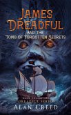 James Dreadful and the Tomb of Forgotten Secrets (The Dreadful Series, #2) (eBook, ePUB)