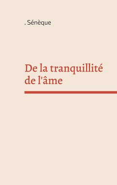 De la tranquillité de l'âme (eBook, ePUB)