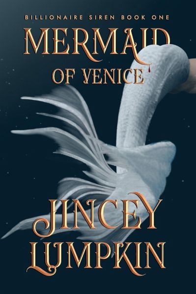 Mermaid of Venice (Billionaire Siren, #1) (eBook, ePUB)