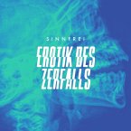 Erotik Des Zerfalls (180gr./Booklet/Download)