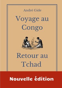 Voyage au Congo - Retour au Tchad (eBook, ePUB) - Gide, André