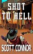 Shot to Hell (eBook, ePUB) - Bild 1