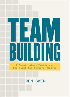 Team Building (eBook, ePUB) - Gwin, Ben