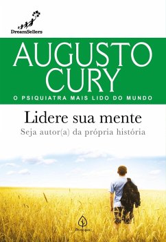 Lidere sua mente (eBook, ePUB) - Cury, Augusto