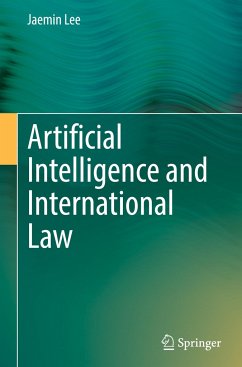 Artificial Intelligence and International Law - Lee, Jaemin