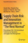 Supply Chain Risk and Innovation Management in ¿The Next Normal¿