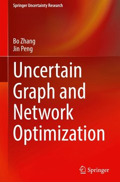 Uncertain Graph and Network Optimization - Zhang, Bo;Peng, Jin
