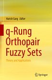 q-Rung Orthopair Fuzzy Sets