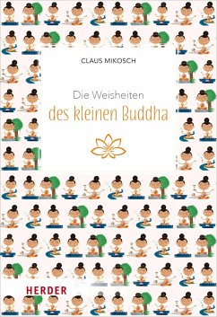 Die Weisheiten des kleinen Buddha (eBook, ePUB) - Mikosch, Claus