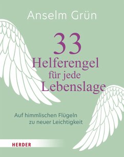 33 Helferengel für jede Lebenslage (eBook, ePUB) - Grün, Anselm