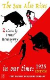 In Our Time (1925 Edition) and The Sun Also Rises - Two Classics by Ernest Hemingway (eBook, ePUB)